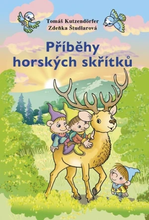 Příběhy horských skřítků - Tomáš Kutzendörfer