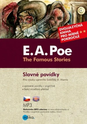 The Famous Stories / Slavné povídky - Edgar Allan Poe, Sabrina D. Harris