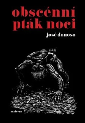 Obscénní pták noci - José Donoso