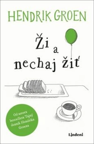 Ži a nechaj žiť - Hendrik Groen - e-kniha