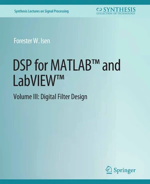 DSP for MATLABâ¢ and LabVIEWâ¢ III