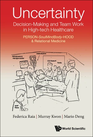 Uncertainty, Decision-making And Team Work In High-tech Healthcare