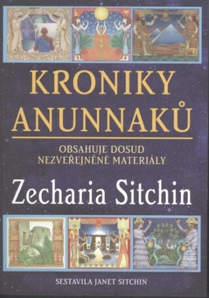 Kroniky Anunnaků - Zecharia Sitchin