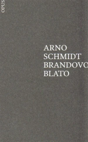 Brandovo blato - Arno Schmidt