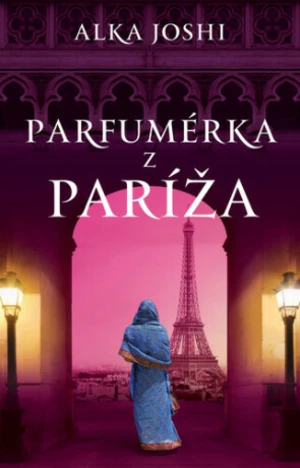 Parfumérka z Paríža - Alka Joshi