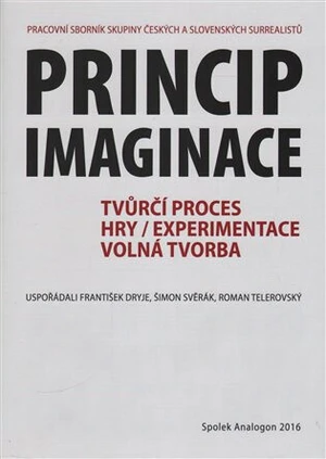 Princip imaginace - František Dryje, Roman Telerovský, Šimon Svěrák