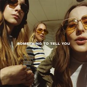 HAIM – Something To Tell You CD