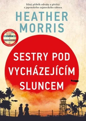 Sestry pod vycházejícím sluncem - Heather Morrisová