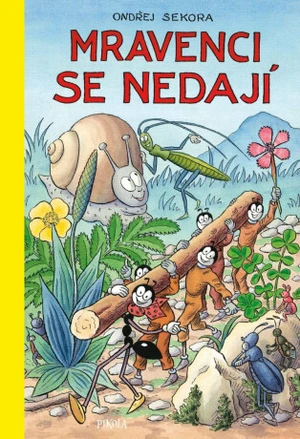 Mravenci se nedají - Ondřej Sekora