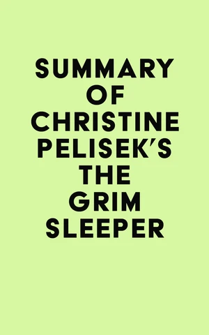 Summary of Christine Pelisek's The Grim Sleeper