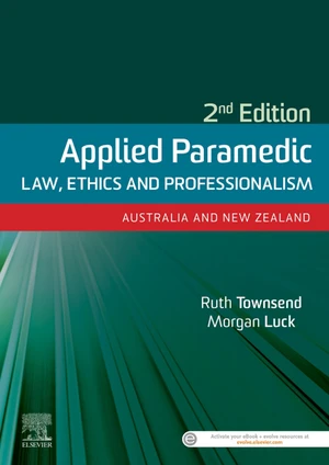 Applied Paramedic Law, Ethics and Professionalism