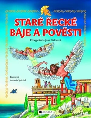 Staré řecké báje a pověsti – pro děti - Jana Eislerová - e-kniha