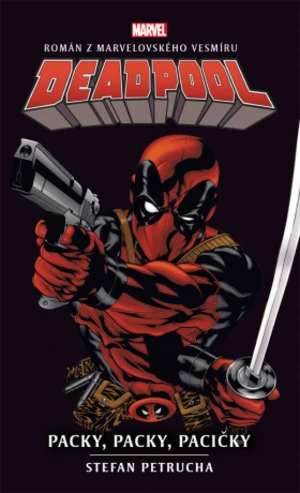 Deadpool: Packy, packy, pacičky - Stefan Petrucha - e-kniha