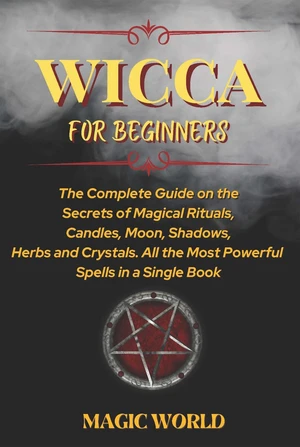 WICCA FOR BEGINNERS