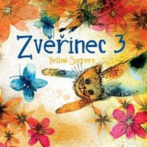 Yellow Sisters – Zvěřinec 3 CD