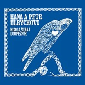 Hana Ulrychová, Petr Ulrych – Nikola Šuhaj loupežník CD