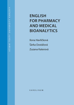 English for Pharmacy and Medical Bioanalytics - Šárka Dostálová, Ilona Havlíčková, Zuzana Katerová - e-kniha