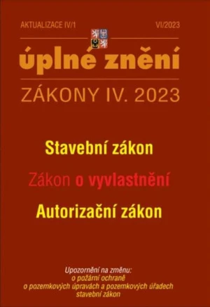 Aktualizace IV/1 2023 Stavební zákon - Zákon o vyvlastnění, Autorizační zákon