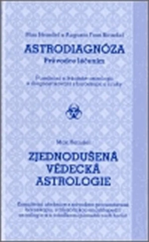 Astrodiagnóza/Zjednodušená vědecká astrologie - Augusta Fossová-Heindelová, Max Heindel