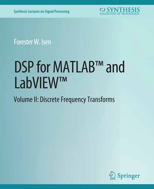 DSP for MATLABâ¢ and LabVIEWâ¢ II