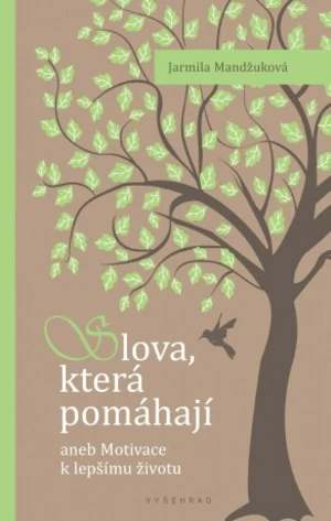 Slova která pomáhají - Jarmila Mandžuková - e-kniha