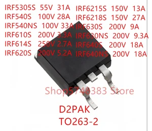 10PCS/LOT IRF5305S IRF540S IRF540NS IRF610S IRF614S IRF620S IRF6215S IRF6218S IRF630S IRF630NS IRF640S IRF640NS TO-263