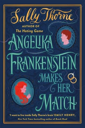 Angelika Frankenstein Makes Her Match - Thorneová Sally