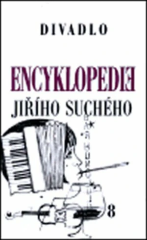 Encyklopedie Jiřího Suchého, svazek 8 - Divadlo 1951 - 1959 - Jiří Suchý