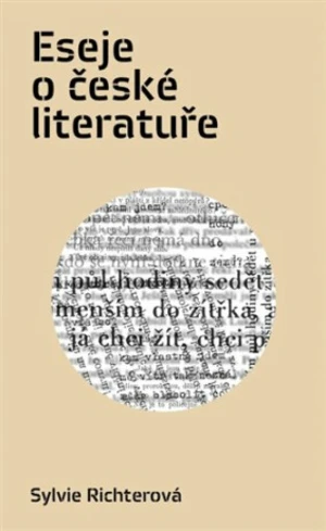 Eseje o české literatuře - Sylvie Richterová