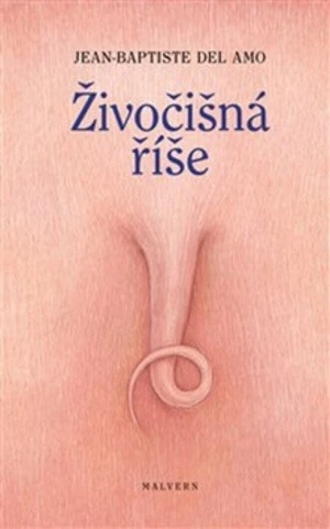 Živočišná říše - Jean-Baptiste Del Amo