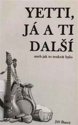 Yetti, já a ti další - Jiří Bareš