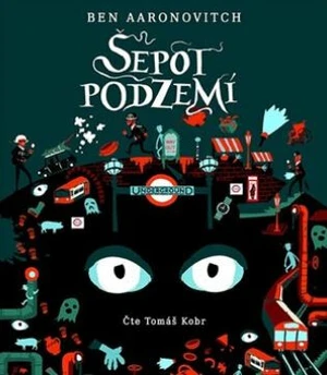 Šepot podzemí - Ben Aaronovitch - audiokniha