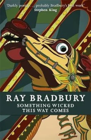 Something Wicked This Way Come - Ray Bradbury