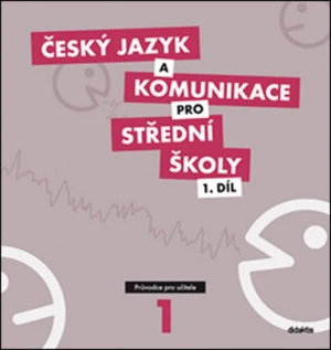 Český jazyk a komunikace pro střední školy 1.díl (Defekt) - Petra Adámková