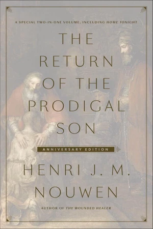 The Return of the Prodigal Son Anniversary Edition