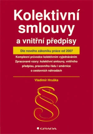 Kolektivní smlouvy a vnitřní předpisy, Hruška Vladimír