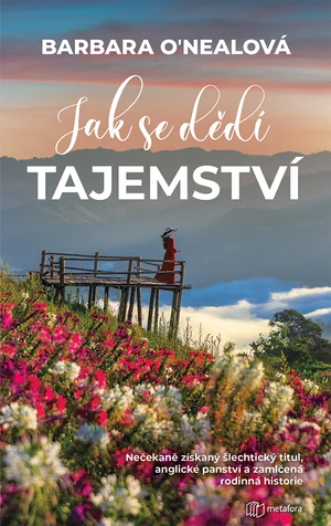 Jak se dědí tajemství, O´Nealová Barbara