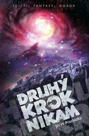 Druhý krok nikam - Procházka Jiří W.