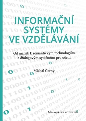 Informační systémy ve vzdělávání - Michal Černý - e-kniha