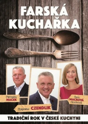 Farská kuchařka - Zbigniew Czendlik, Miroslav Macek, Petra Macková Hrochová