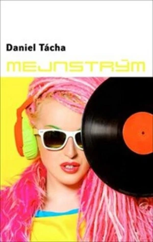 Mejnstrým - Daniel Tácha