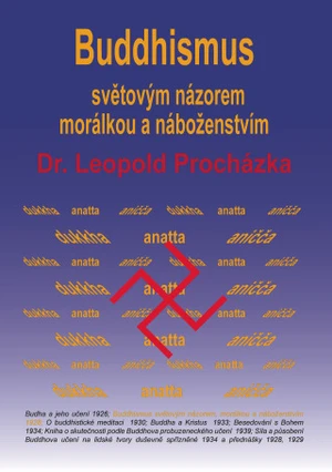 Buddhismus světovým názorem, morálkou a náboženstvím - Leopold Procházka - e-kniha