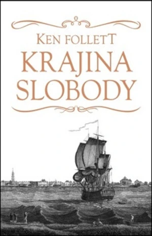 Krajina slobody - Ken Follett