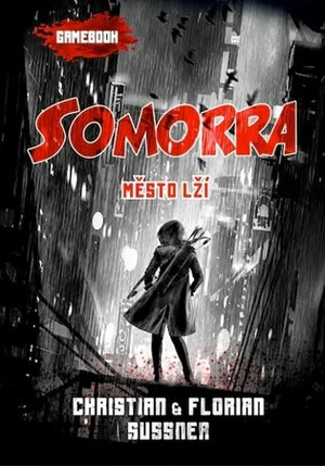 Somorra: Město lží - Florian Sussner, Christian Sussner