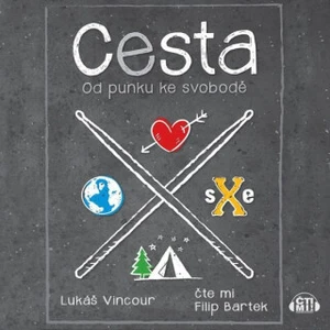 Cesta – od punku ke svobodě - Lukáš Vincour - audiokniha