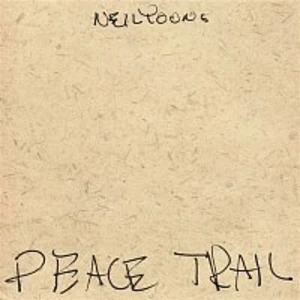 Neil Young – Peace Trail