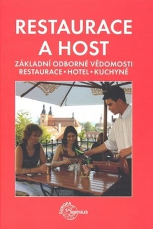 Restaurace a host - Základní odborné vědomosti (restaurace, hotel, kuchyně)