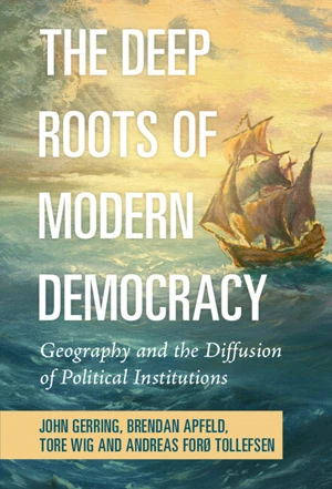 The Deep Roots of Modern Democracy