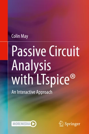 Passive Circuit Analysis with LTspiceÂ®