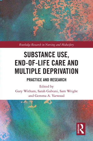 Substance Use, End-of-Life Care and Multiple Deprivation